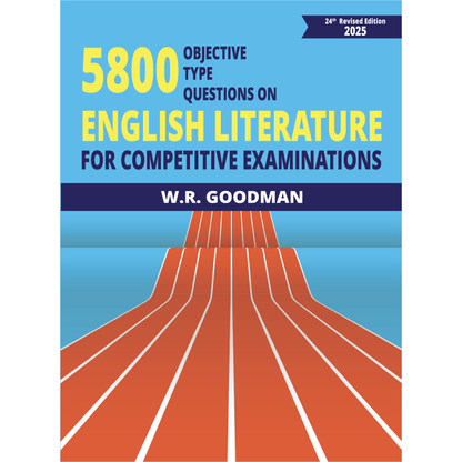 5800 Objective Type Questions on English Literature for Competitive Examinations (24th Edition, 2025)