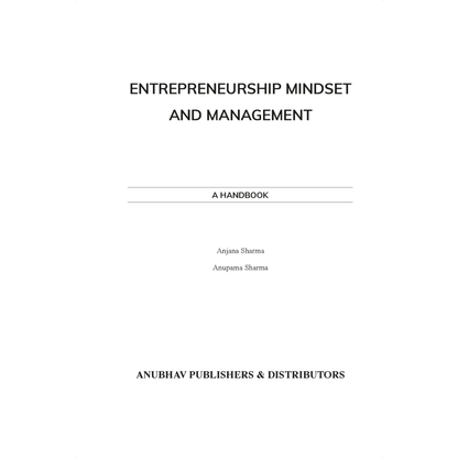Entrepreneurship Mindset and Management: A Handbook