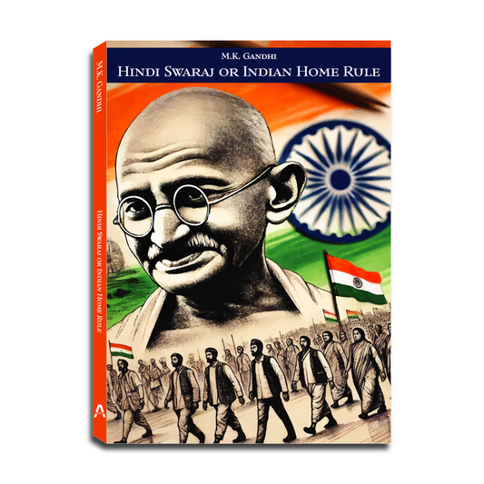 Hind Swaraj or Indian Home Rule