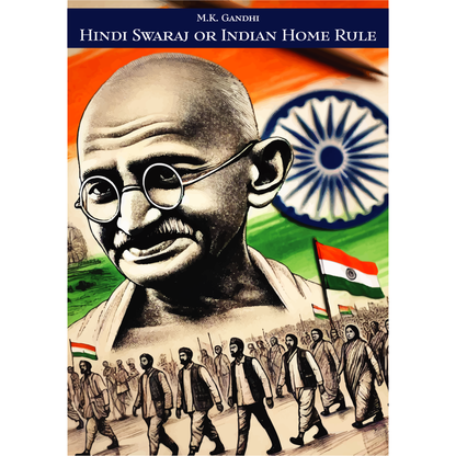 Hind Swaraj or Indian Home Rule