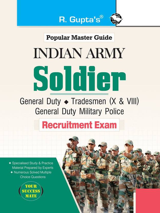 Indian Army - Soldier (General Duty/Tradesman X & VIII/General Duty Military Police) (Male & Female) Recruitment Exam Guide